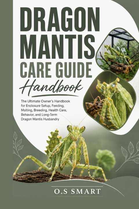 Kniha Dragon Mantis Care Guide O.S SMART