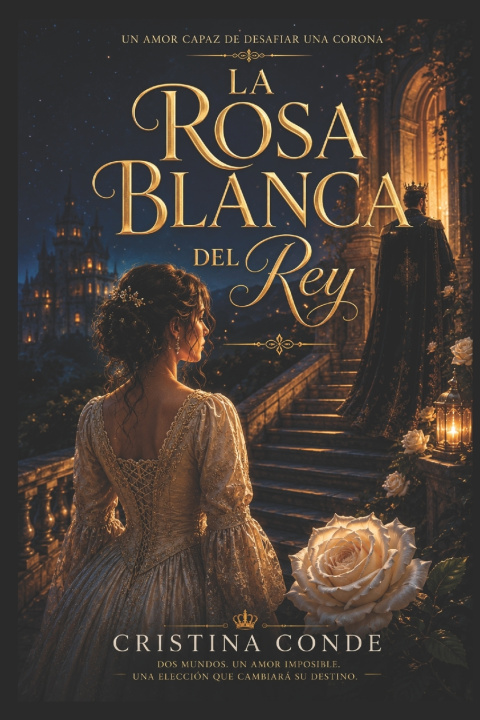 Kniha LA ROSA BLANCA DEL Rey CRISTINA CONDE