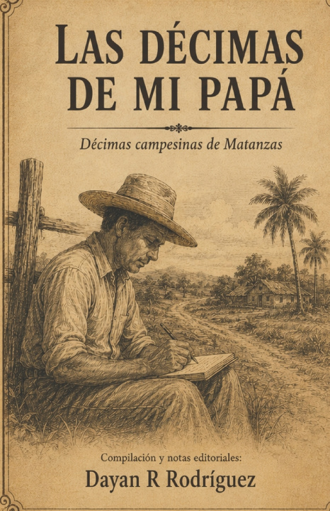 Libro Las décimas de mi Papá Dayan Ramon Rodriguez