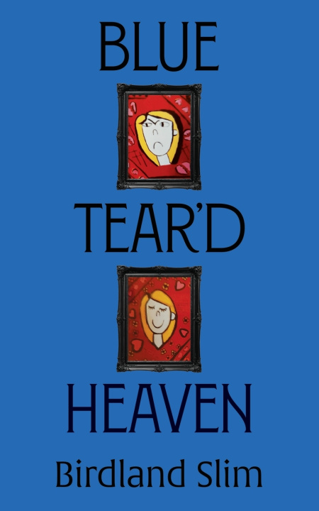 Книга Blue Tear'd Heaven Birdland Slim