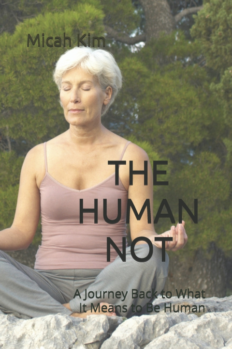 Knjiga THE HUMAN NOT Micah Kim