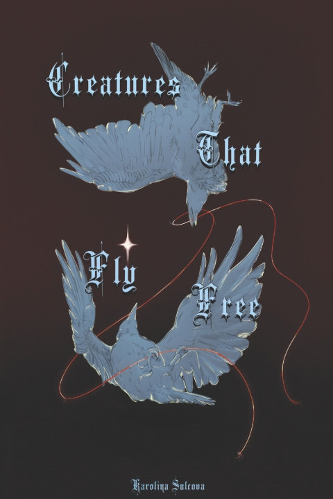 Könyv Creatures That Fly Free Karolina Sulcova