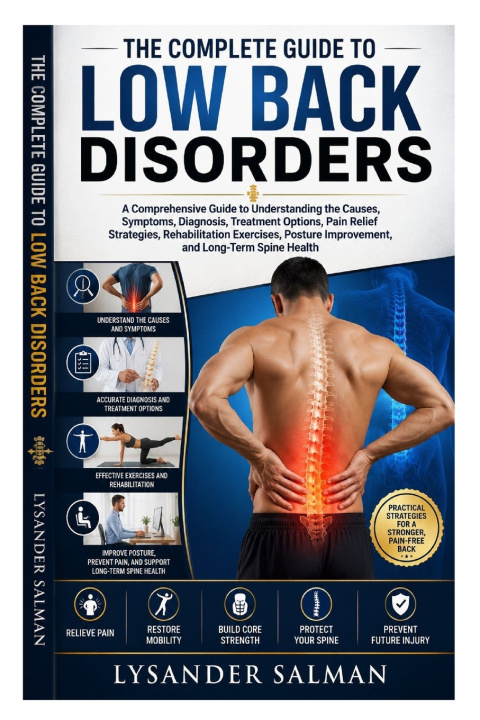 Carte The Complete Guide to Low Back Disorders Lysander Salman