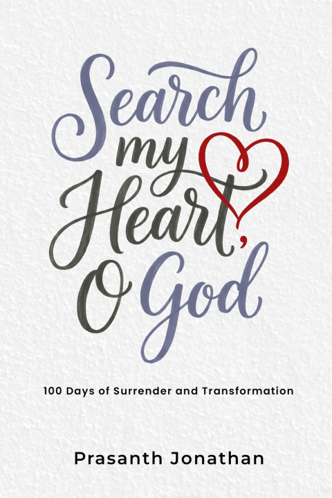 Knjiga Search My Heart O God Prasanth Jonathan