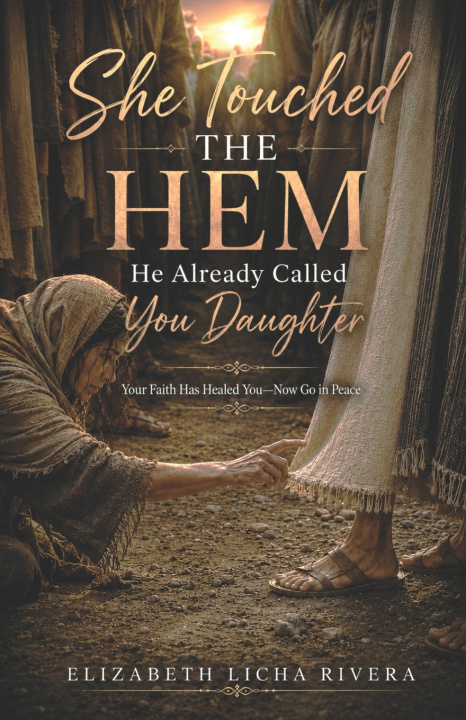 Knjiga She Touched the Hem Elizabeth Licha Rivera