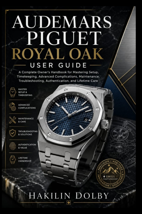 Könyv Audemars Piguet Royal Oak User Guide Hakilin Dolby