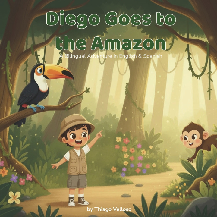 Книга Diego Goes to the Amazon Thiago Velloso