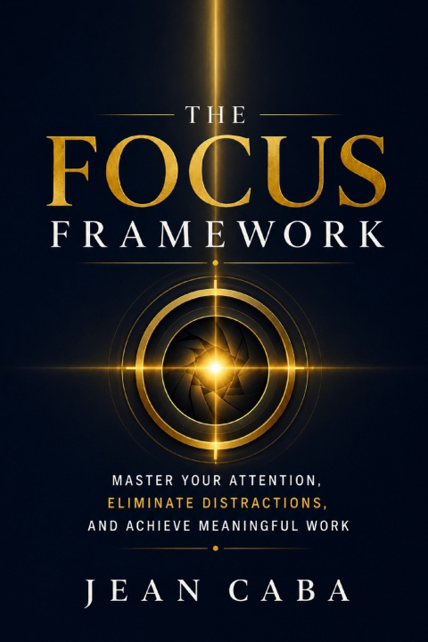 Książka THE FOCUS FRAMEWORK JEAN CABA