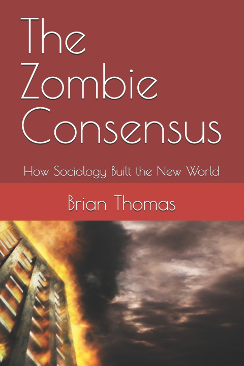 Carte The Zombie Consensus Brian Thomas