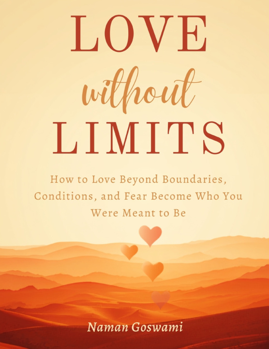 Boek Love Without Limits Naman Goswami