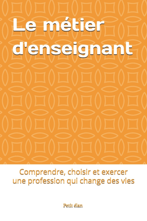 Boek Le métier d'enseignant Le petit élan asra