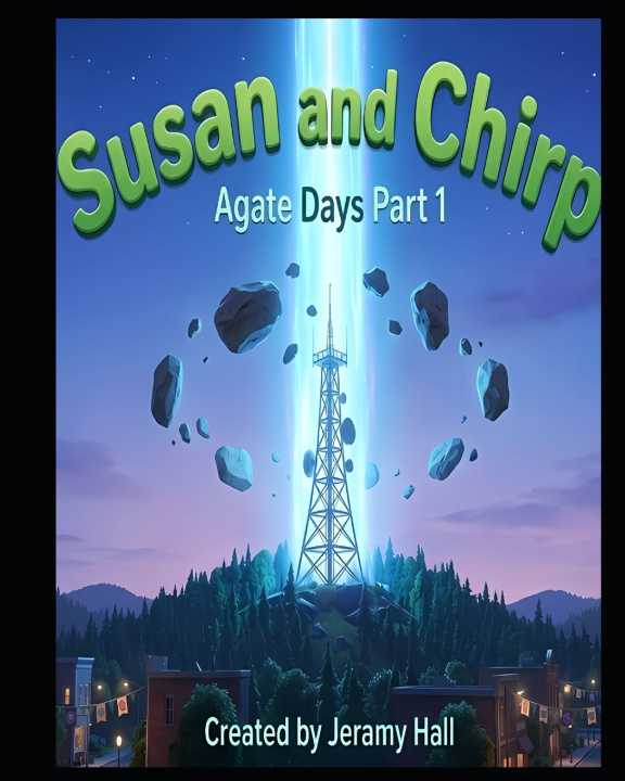 Boek Susan and Chirp Agate Days Part 1 Jeramy Hall