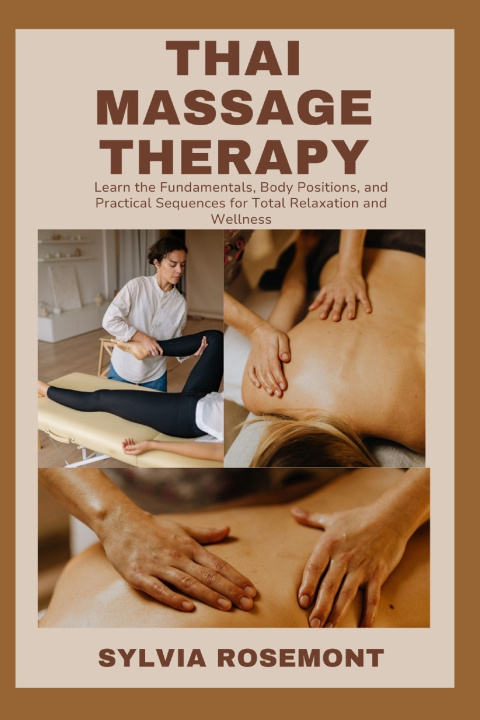 Boek THAI MASSAGE THERAPY SYLVIA ROSEMONT