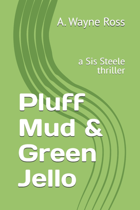 Livro Pluff Mud & Green Jello A. Wayne Ross