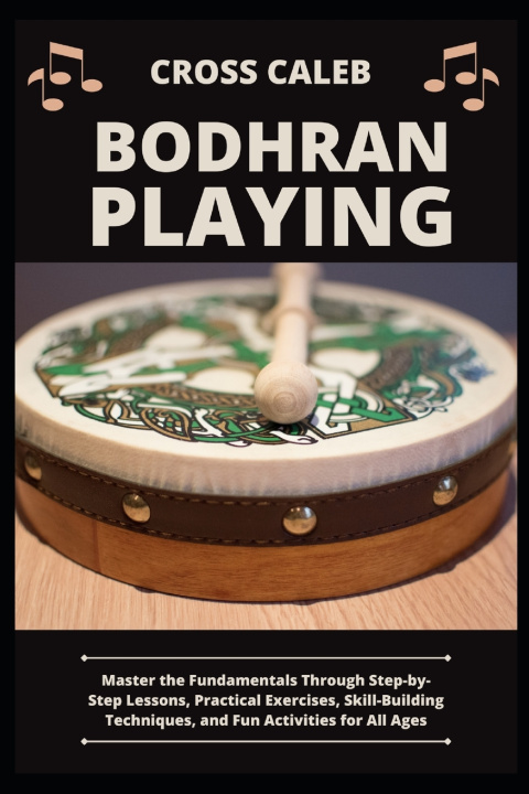 Kniha BODHRAN PLAYING CROSS CALEB