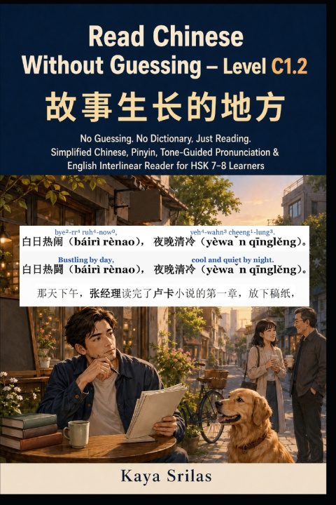 Livro Read Chinese Without Guessing - Level C1.2 Kaya Srilas