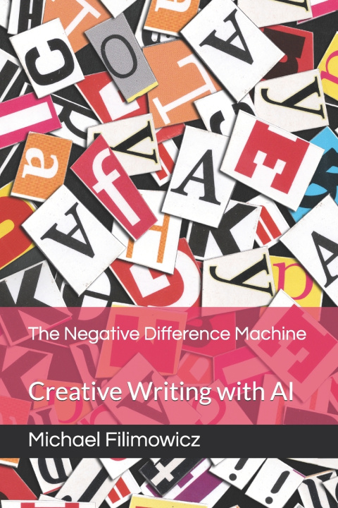 Książka The Negative Difference Machine Michael Filimowicz PhD