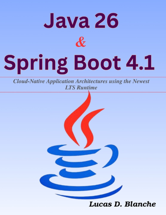 Libro Java 26 & Spring Boot 4.1 Lucas D. Blanche