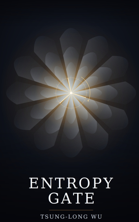 Libro ENTROPY GATE Tsung-Long Wu