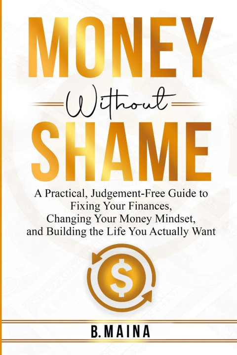 Kniha Money Without Shame Beth Maina