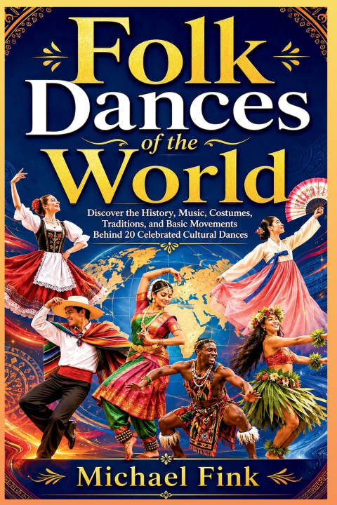 Kniha Folk Dances of the World Michael Fink