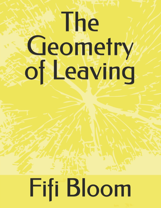 Könyv The Geometry of Leaving Fifi Bloom