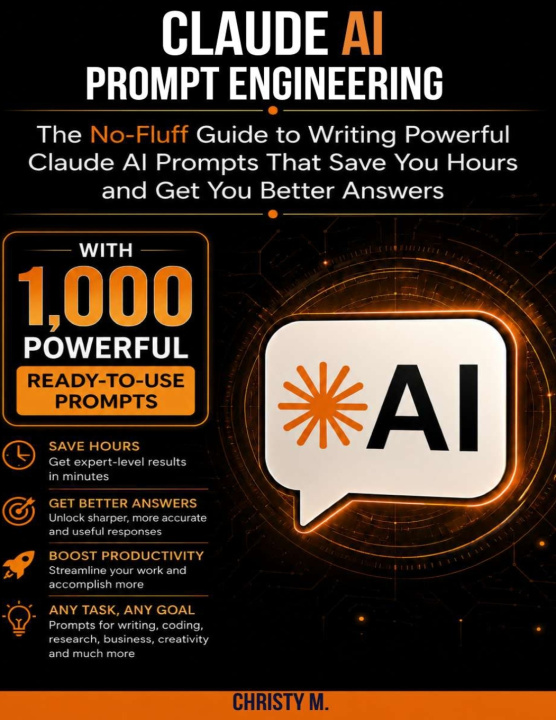 Книга Claude AI Prompt Engineering Christy M.