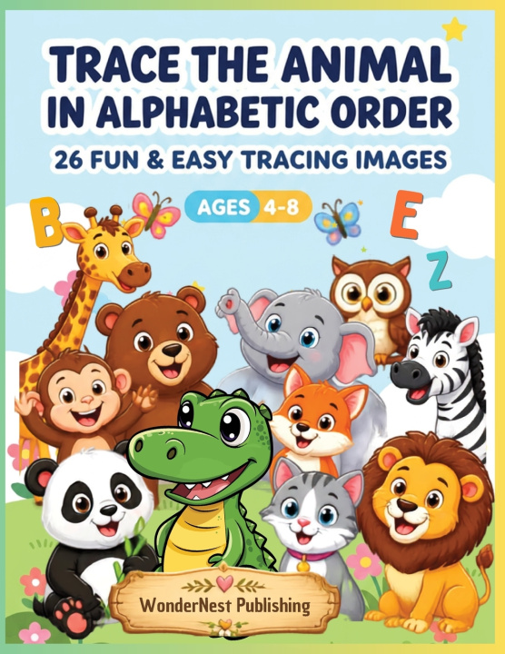 Книга Trace the Animals in Alphabetic Order WondernNest Publishing