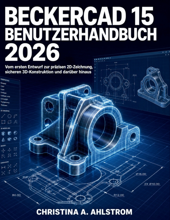 Carte BeckerCAD 15 Benutzerhandbuch 2026 CHRISTINA A. AHLSTROM