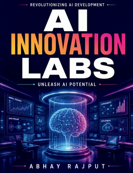 Книга AI Innovation Labs ABHAY RAJPUT