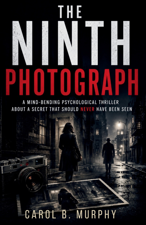 Könyv The Ninth Photograph Carol B Murphy