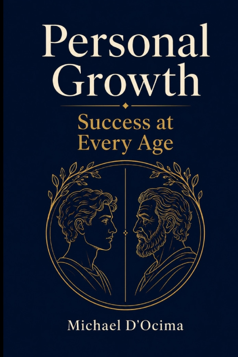 Könyv Personal Growth Success at Every Age Michael D'Ocima