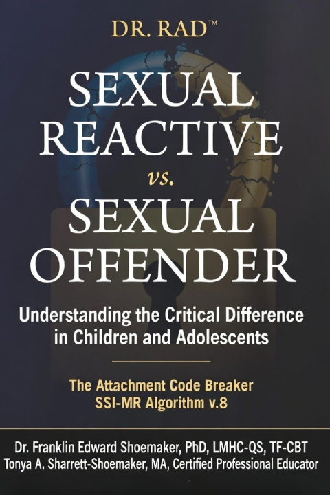 Knjiga SEXUAL REACTIVE vs. SEXUAL OFFENDER TONYA SHARRETT-SHOEMAKER