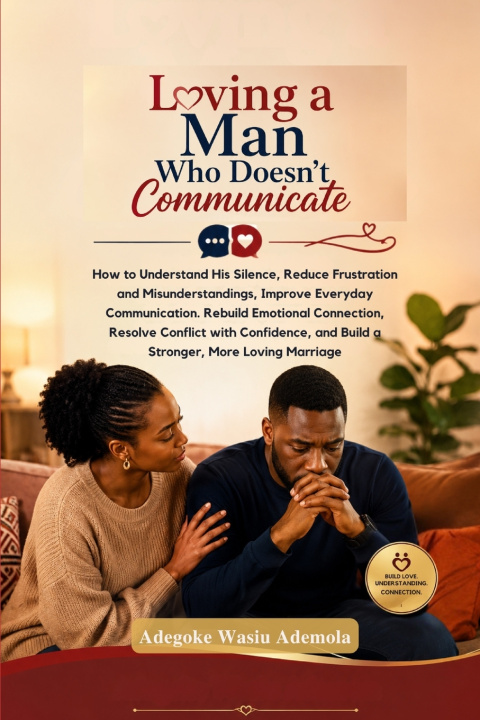 Livro LOVING A MAN WHO DOESN'T COMMUNICATE Adegoke Wasiu Ademola