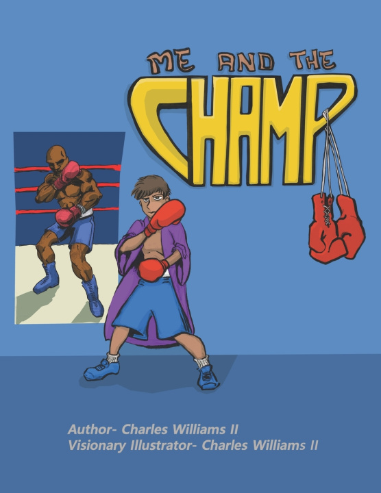 Книга ME AND THE CHAMP Charles Williams II