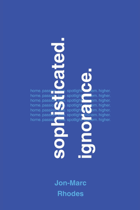 Kniha Sophisticated Ignorance Jon-Marc Rhodes