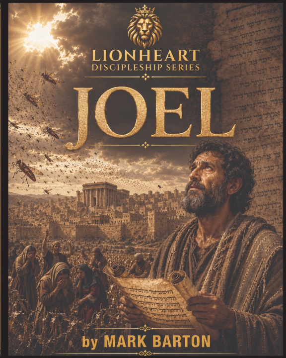 Knjiga Lionheart Discipleship Series - Joel Mark A. Barton