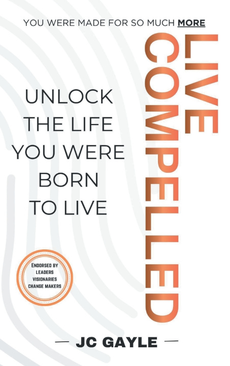 Book Live Compelled J C Gayle