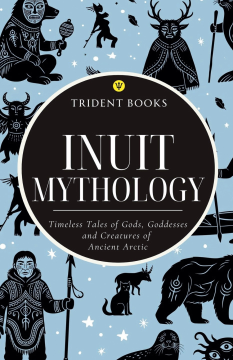 Könyv Inuit Mythology Trident Books