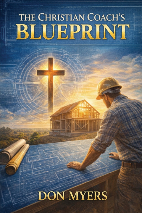 Libro The Christian Coach's Blueprint Don Myers