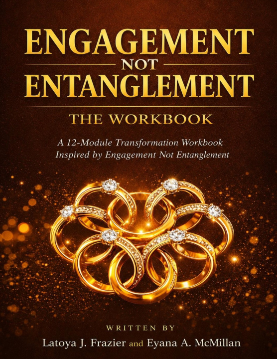 Carte Engagement Not Entanglement Latoya Jones Frazier