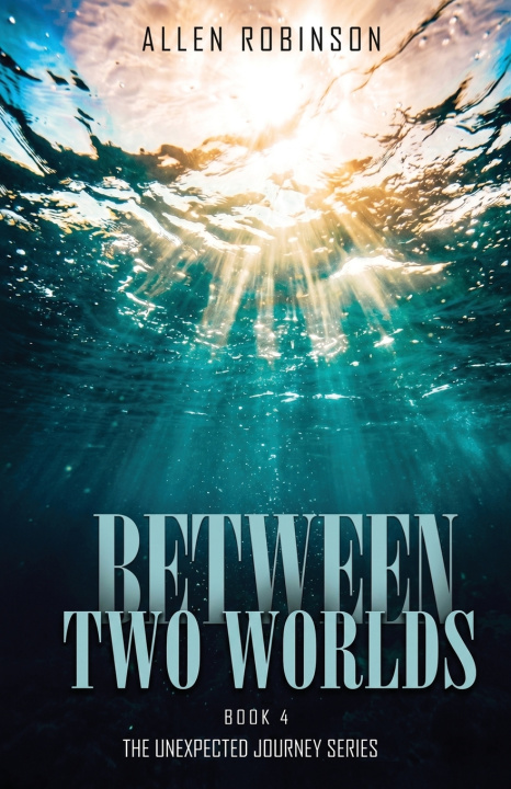 Book Between Two Worlds Allen Robinson