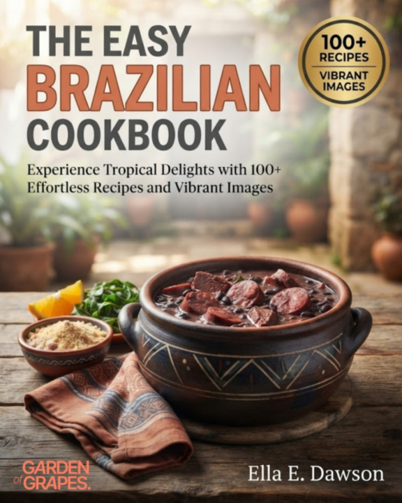 Knjiga The Easy Brazilian Cookbook Ella Dawson