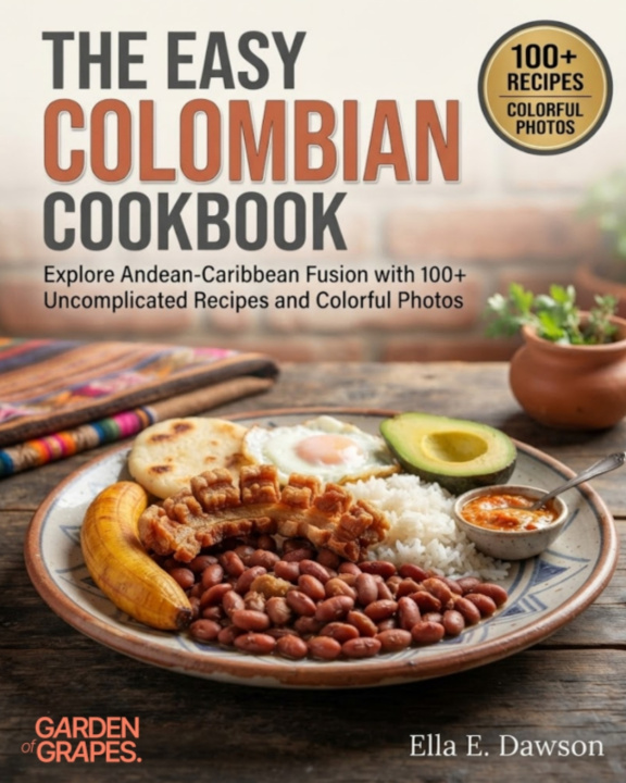 Könyv The Easy Colombian Cookbook Ella Dawson