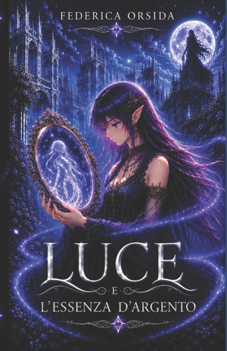 Carte Luce e L'Essenza D'Argento Federica Orsida