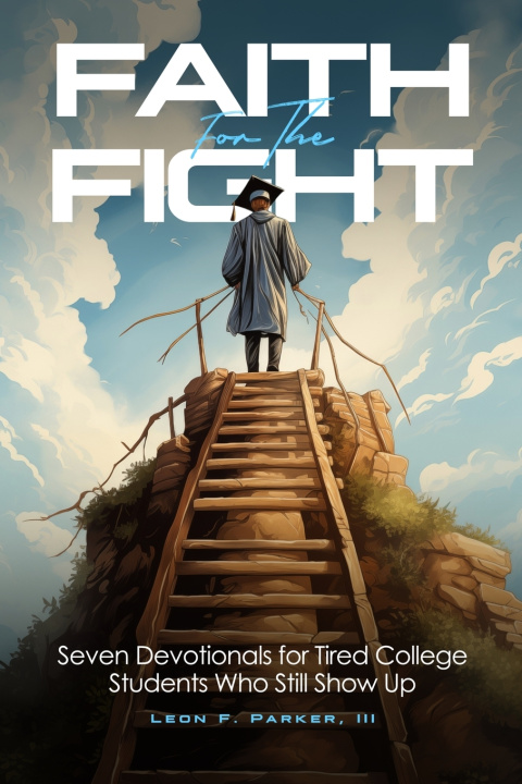 Książka Faith For the Fight Leon F Parker
