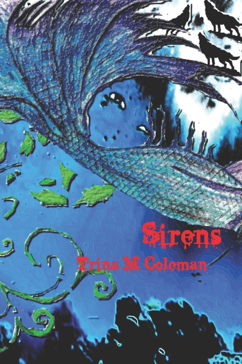 Kniha Sirens Trina M Coleman