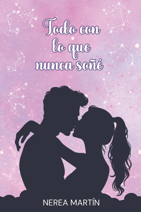 Buch Todo con lo que nunca soñé Nerea Martín