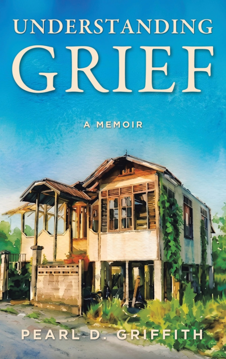 Knjiga Understanding Grief Pearl D. Griffith
