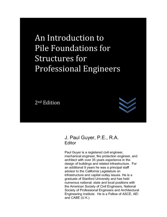 Carte An Introduction to Pile Foundations for Structures for Professional Engineers J. Paul Guyer
